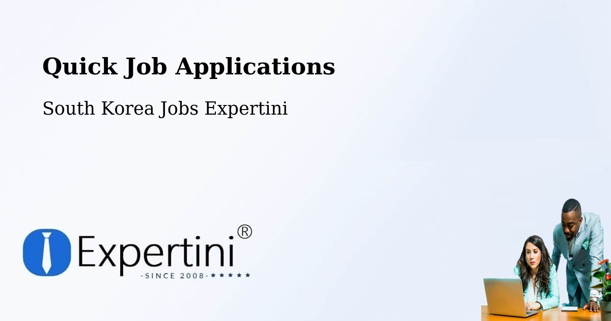 Quick Apply Feature – Busan - South Korea Jobs Expertini